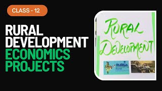 Rural Development  Economics Project  Class 12  Latest 2023  2024  Handmade  Easy  ECO [upl. by Ahsote]