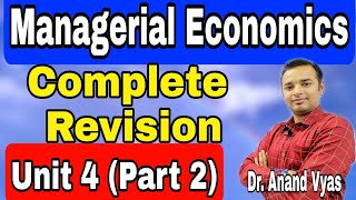 Managerial Economics  Managerial Economics Revision  Unit 4Part2  AKTU  MBA  Mcom [upl. by Aketal78]