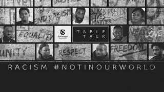 Table Talk Racism NotInOurWorld [upl. by Arodnahs]