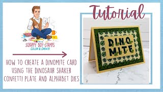 How To Create A DINOMITE Card Using The Dinosaur Shaker Confetti Plate And Alphabet Die Set [upl. by Rosalinde]