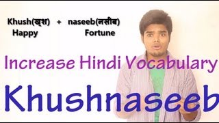 Increase Hindi Vocabulary  KhushNaseeb [upl. by Berton]