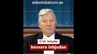 Vett och etikett Hur ska man besvara en inbjudan Och vad betyder OSA Etikettdoktorn reder ut [upl. by Terrijo]