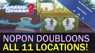 All 11 Nopon Doubloon Locations Quest Guide  Xenoblade Chronicles 2 [upl. by Cecelia]