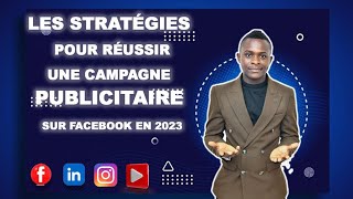 Comment Créer une Campagne Publicitaire sur Facebook de A à Z 2023 [upl. by Ena]