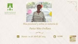 Misa presencial y online en memoria de Patita Miño Orellana [upl. by Nannerb]