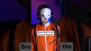 Break Stuff in the style of Slipknot numetal slipknot limpbizkit [upl. by Joachim]