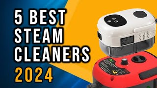 5 Best Steam Cleaners 2024  Steam Cleaner [upl. by Sethi]