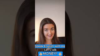 Speak English with me  Let’s talk money 💰 youtubeshorts  shorts English [upl. by Ongineb834]