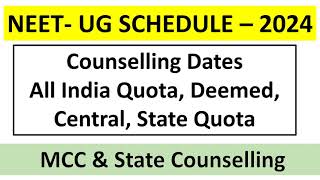 NEET UG Counselling SCHEDULE – 2024Counselling Dates All India Quota Deemed Central State Quota [upl. by Eanom894]