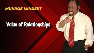 The Value of Relationships Lessons from Dr Myles Munroe [upl. by Notsniw]