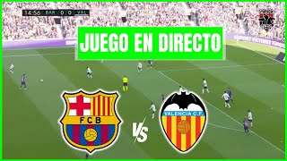 🔴 Fc Barcelona vs Valencia 🔴 EN VIVO ⚽ LA LIGA ESPAÑOLA  LA MANADA FUTBOLERA [upl. by Eixid639]