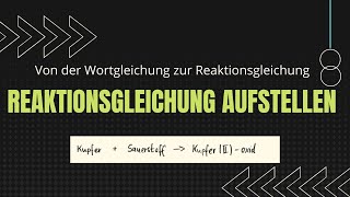 Reaktionsgleichung aufstellen  Cu  O2 zu CuO  Wie geht das Wortgleichung  Reaktionsgleichung [upl. by Rhoades741]