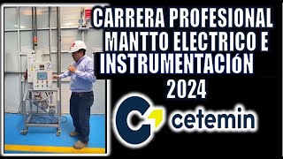 CARRERA PROFESIONAL MANTENIMIENTO ELECTRICO E INSTRUMENTACIÓN CETEMIN 2024 [upl. by Dnalrag]