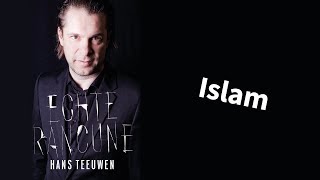 Hans Teeuwen  Echte Rancune  Islam [upl. by Cash]