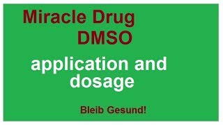 Miracle drug cure DMSO application and dosage for wounds wound healing or pain of all kinds [upl. by Acinod]