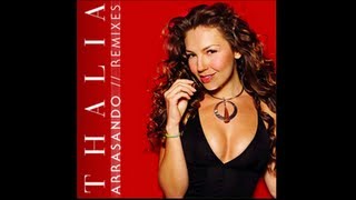 Thalía  Arrasando Remix [upl. by Etnoj]