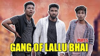 Gang Of Lallu Bhai  Episode 5  Hyderabadi Comedy  Warangal Diaries [upl. by Nadda238]