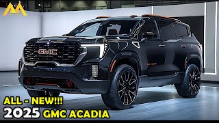 2025 GMC ACADIA FIRST LOOK WHAT TO EXPECT FROM THE NEW MODEL [upl. by Drarehs]