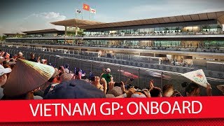 Vietnam GP Erstes OnboardVideo der neuen F1Strecke  Formel 1 2020 News [upl. by Brittan780]