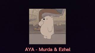 AYA  Murda amp Ezhel speed up [upl. by Hserus421]