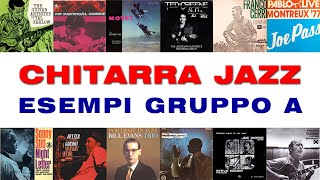 CHITARRA JAZZ E IMPROVVISAZIONE MELODICA  ESEMPI GRUPPO A [upl. by Eleinad515]