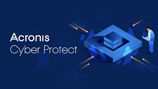 Acronis Cyber Protect – One Integrated Solution to Deliver Complete Cyber Protection [upl. by Errehs938]