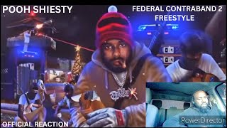 POOH SHIESTY FEDERAL CONTRABAND 2 FREESTYLE OFFICIAL REACTION [upl. by Cyb]