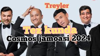 Cosmos jamoasi yangi konsert dasturi 2024 Treyler 👏👏Cosmos team new concert program 2024 👏👏Tez kunda [upl. by Choo]