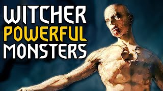 Witcher TOP 20 Strongest Monsters of the Continent [upl. by Hsirehc]