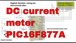 Digital DC ammeter using pic16f877a microcontroller [upl. by Aznofla667]