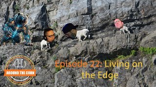 Episode 22  Living on the Edge [upl. by Philbo]