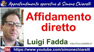 Affidamento diretto requisiti procedure contenuti  approfondimento con LUIGI FADDA 922024 [upl. by Elok]