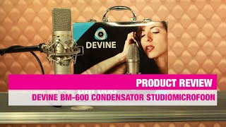 Devine BM600 Grootmembraan Condensator Studiomicrofoon Review  Bax Music [upl. by Aihsekal]