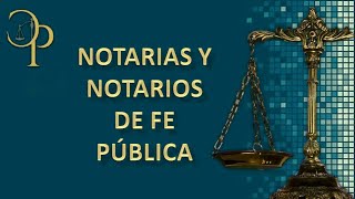 Notarias y Notarios de Fe Pública [upl. by Erej]