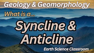 What Is A Syncline amp Anticline [upl. by Ennovi854]