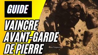 Comment Vaincre l Avant Garde de Pierre [upl. by Shakti]