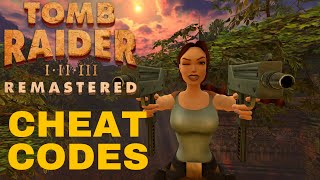 Tomb Raider IIII Remastered All Cheat Codes All Weapons amp Level Skip [upl. by Hajile463]