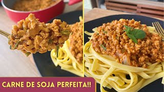 Segredos da CARNE DE SOJA SABOROSA  Macarrão à bolonhesa Vegano [upl. by Alameda]