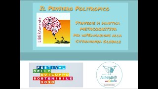 Il Pensiero Politropico strategie metacognitive per unEducazione alla Cittadinanza Globale [upl. by Rehm]