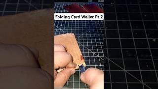 Folding Card Wallet Pt 2  fypage foryou foryoupage fypシ゚viral leather leathercraft handmade [upl. by Rozella]