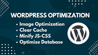 WordPress Image Optimization Clear Cache Minify JSCSS Optimize Database [upl. by Aerbma313]