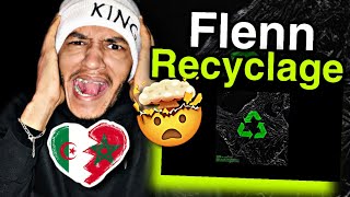 Flenn  Recyclage  REACTION  خلاصة هاد الطراك القوادة🇲🇦🇩🇿🔥 [upl. by Tiebold]