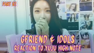 GFRIEND amp Others Reaction to Yujus High Note Part 2 [upl. by Aikcir188]