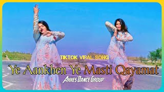 Ye Aankhen Ye Masti Qayamat  Tiktok Song Viral  New Dance [upl. by Miza]