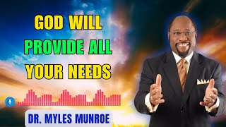 God Will Provide All Your Needs  Dr Myles Munroe Sermons 2024 [upl. by Noirod165]