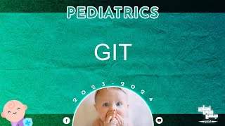 Ch 5 part 1 GIT Pediatrics [upl. by Inahet123]