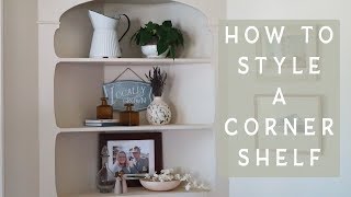 HOW TO STYLE A CORNER SHELF  Decorating Tips  Bookshelf Decor [upl. by Junieta]