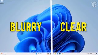 Fix Blurry Screen and Font text in Windows 11  How To Solve windows 11 blurred screen 4 Ways 🖥️✅ [upl. by Altheta]