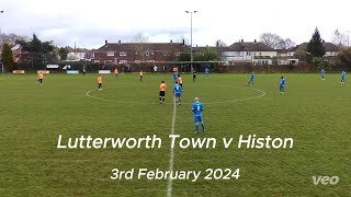 Lutterworth Town v Histon  UCL 03022024 [upl. by Ecinwahs]