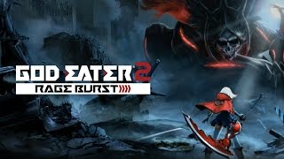 Sora Plays God Eater 2 Rage Burst PC 1080p 60FPS [upl. by Haff]